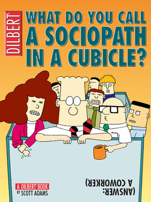 cover image of What Do You Call a Sociopath in a Cubicle?